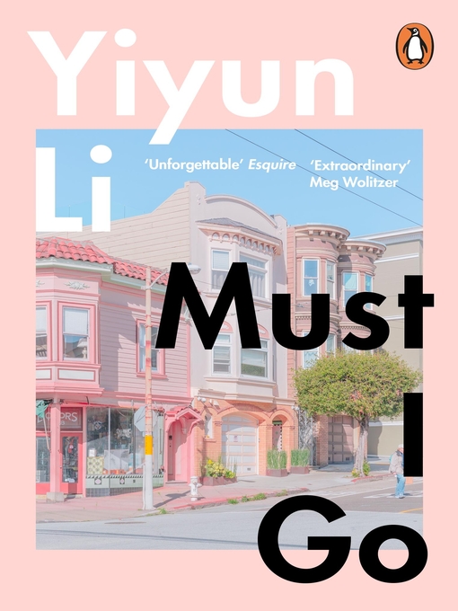 Title details for Must I Go by Yiyun Li - Wait list